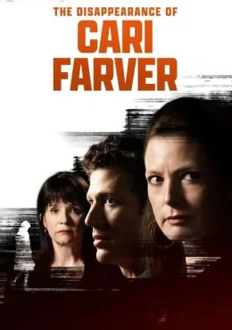 Исчезновение Кари Фарвер Исчезновение Кари Фарвер